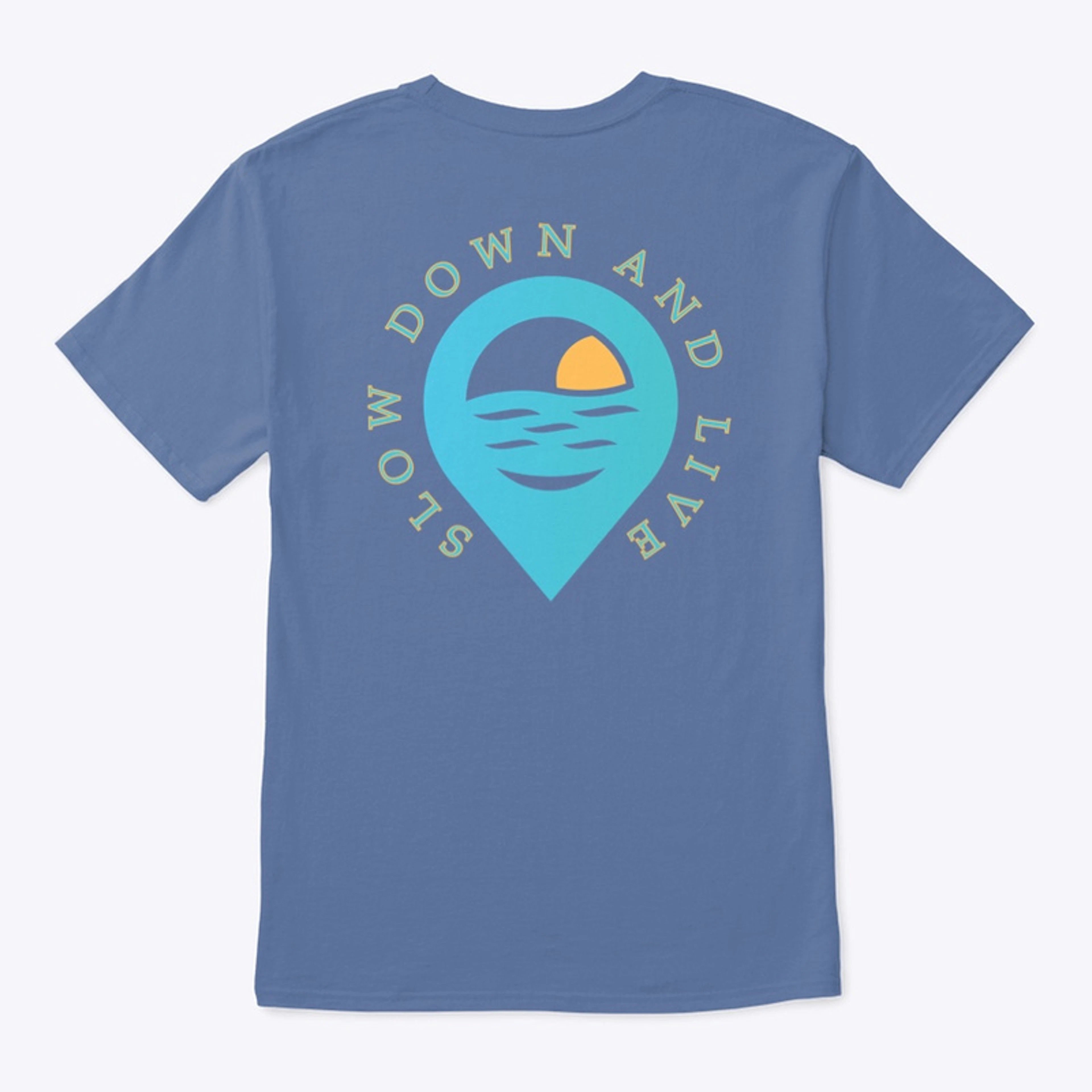 Slow Down and Live Logo Tee