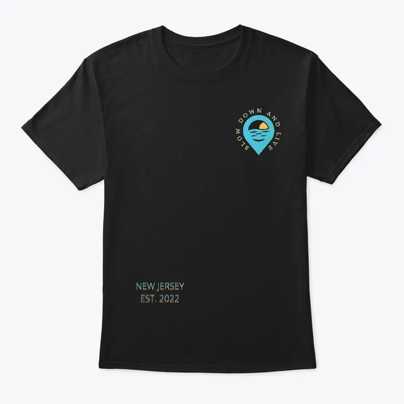 Slow Down and Live T-shirt 